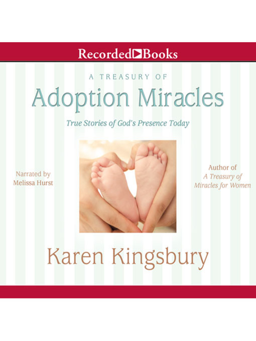 Title details for A Treasury of Adoption Miracles by Karen Kingsbury - Available